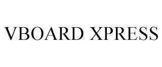 VBOARD XPRESS trademark