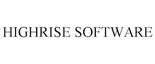 HIGHRISE SOFTWARE trademark