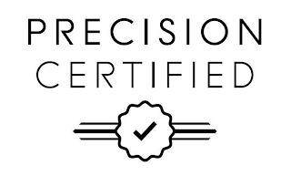 PRECISION CERTIFIED trademark