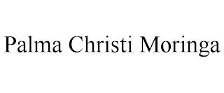 PALMA CHRISTI MORINGA trademark