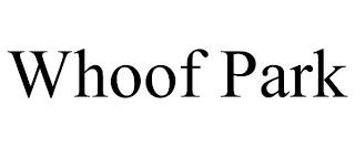 WHOOF PARK trademark