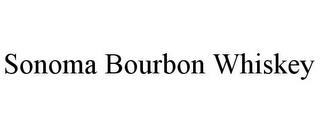 SONOMA BOURBON WHISKEY trademark