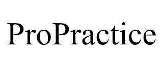 PROPRACTICE trademark