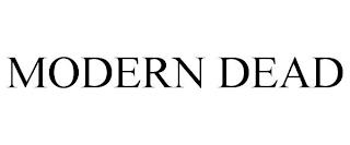 MODERN DEAD trademark