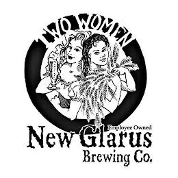 TWO WOMEN EMPLOYEE OWNED NEW GLARUS BREWING CO. trademark