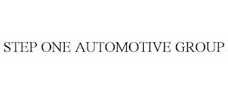 STEP ONE AUTOMOTIVE GROUP trademark