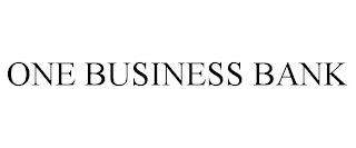 ONE BUSINESS BANK trademark