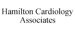 HAMILTON CARDIOLOGY ASSOCIATES trademark