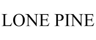 LONE PINE trademark