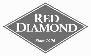 RED DIAMOND SINCE 1906 trademark