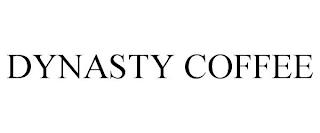 DYNASTY COFFEE trademark