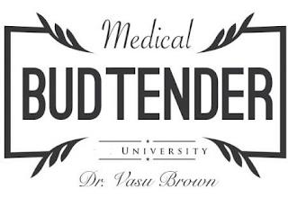 BUDTENDER MEDICAL UNIVERSITY DR.VASU BROWN trademark