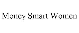 MONEY SMART WOMEN trademark