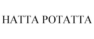 HATTA POTATTA trademark