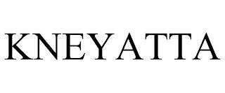 KNEYATTA trademark