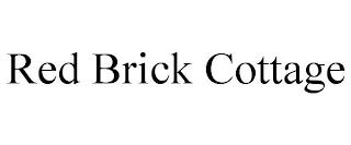 RED BRICK COTTAGE trademark