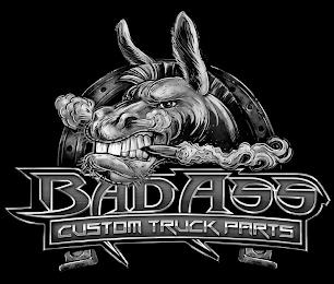 BADASS CUSTOM TRUCK PARTS trademark