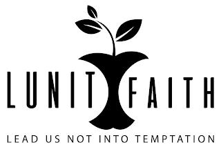 LUNIT FAITH LEAD US NOT INTO TEMPTATION trademark