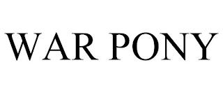 WAR PONY trademark