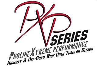 PXP SERIES PROLINEXTREME PERFORMANCE HIGHWAY & OFF-ROAD WIDE OPEN TUBULAR DESIGN trademark