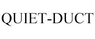 QUIET-DUCT trademark