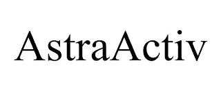 ASTRAACTIV trademark