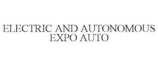 ELECTRIC AND AUTONOMOUS EXPO AUTO trademark