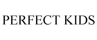 PERFECT KIDS trademark