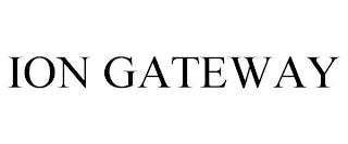 ION GATEWAY trademark