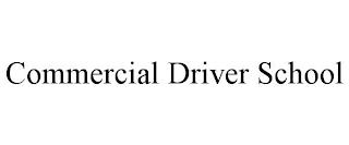 COMMERCIAL DRIVER SCHOOL trademark