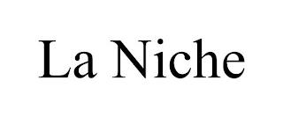 LA NICHE trademark