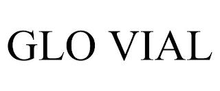 GLO VIAL trademark