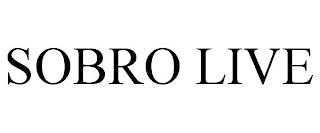 SOBRO LIVE trademark