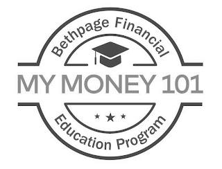 BETHPAGE FINANCIAL EDUCATION PROGRAM MY MONEY 101 trademark