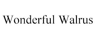 WONDERFUL WALRUS trademark