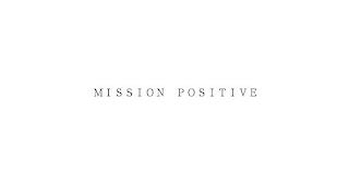 MISSION POSITIVE trademark