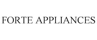 FORTE APPLIANCES trademark