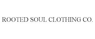 ROOTED SOUL CLOTHING CO. trademark