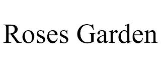 ROSES GARDEN trademark