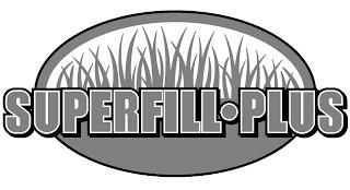 SUPERFILL·PLUS trademark