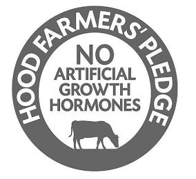 HOOD FARMERS' PLEDGE NO ARTIFICIAL GROWTH HORMONES trademark