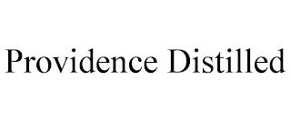 PROVIDENCE DISTILLED trademark