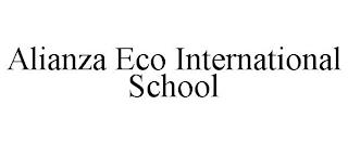 ALIANZA ECO INTERNATIONAL SCHOOL trademark