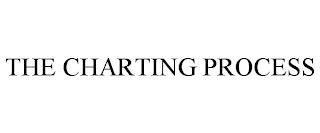 THE CHARTING PROCESS trademark