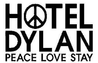 HOTEL DYLAN PEACE LOVE STAY trademark