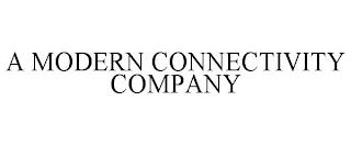 A MODERN CONNECTIVITY COMPANY trademark