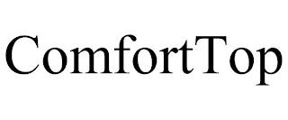 COMFORTTOP trademark