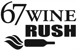 67 WINE RUSH trademark