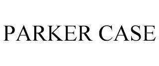 PARKER CASE trademark