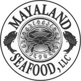 MAYALAND SEAFOOD, LLC trademark